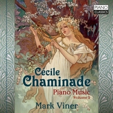 Chaminade - Piano Music, Volume 2 - Mark Viner