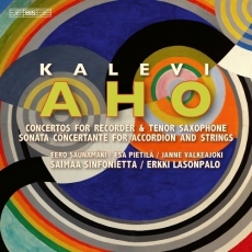 Aho - Recorder Concerto; Tenor Saxophone Concerto - Erkki Lasonpalo