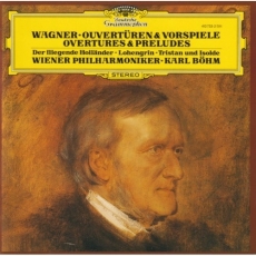 Wagner - Overtures & Preludes: The flying Dutchman, Lohengrin, Tristan und Isolde - Wiener Philharmoniker, Karl Böhm