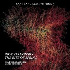 Stravinsky - The Rite of Spring - San Francisco Symphony, Esa-Pekka Salonen