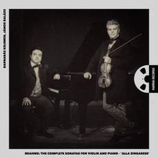 Brahms - The Complete Sonatas for Violin and Piano - Barnabás Kelemen, János Balázs