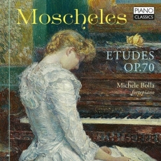 Ignaz Moscheles - Etudes op.70 - Michele Bolla