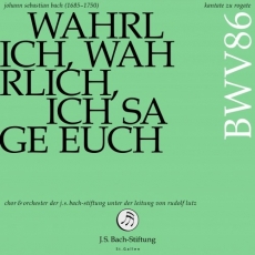 Bach: Kantate zu Rogate: Wahrlich, wahrlich, ich sage euch, BWV 86 - Rudolf Lutz