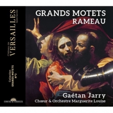 Rameau - Grands Motets - Gaétan Jarry