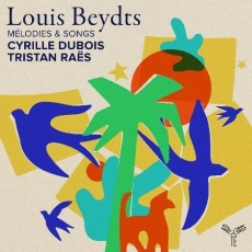 Beydts - Mélodies & Songs - Cyrille Dubois, Tristan Raës