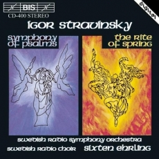 Stravinsky - Symphony of Psalms; The Rite of Spring - Sixten Ehrling