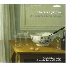 Byström - Three Sonatas for Keyboard & Violin, Op.1 - Tuija Hakkila, Sirkka-Liisa Kaakinen-Pilch