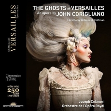 Corigliano - The Ghosts of Versailles - Orchestre de l'Opéra Royal, Joseph Colaneri