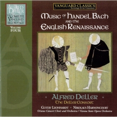 Alfred Deller - Volume 4 - Music of Handel, Bach and the English Renaissance - The Deller Consort