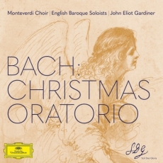 Bach - Christmas Oratorio - Monteverdi Choir, English Baroque Soloists, John Eliot Gardiner