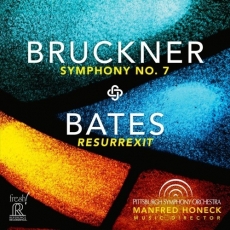 Bruckner - Symphony No. 7, Bates - Resurrexit - Pittsburgh Symphony Orchestra, Manfred Honeck