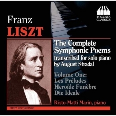 Liszt - Symphonic Poems, transcribed for solo piano by August Stradal, Vol. 1: Nos. 3, 8 & 12 - Risto-Matti Marin