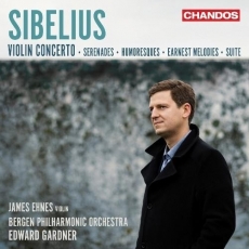 Sibelius - Violin Concerto; Serenades; Humoresques; Earnest Melodies; Suite - James Ehnes, Edward Gardner