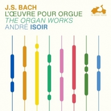 Bach - The Organ Works - Andre Isoir - CD10-13 - Maturity