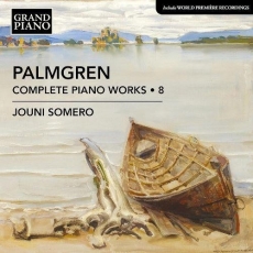 Palmgren - Complete Piano Works, Vol.8 - Jouni Somero