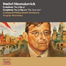 Shostakovich - Symphonies Nos. 5 & No. 12 - Leningrad Philharmonic Orchestra, Yevgeny Mravinsky