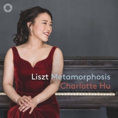 Charlotte Hu - Liszt Metamorphosis